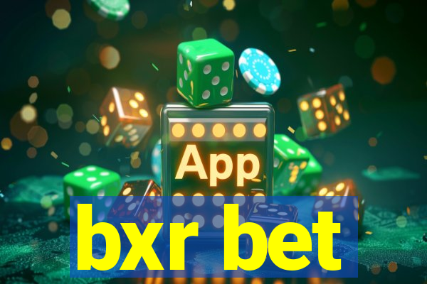 bxr bet